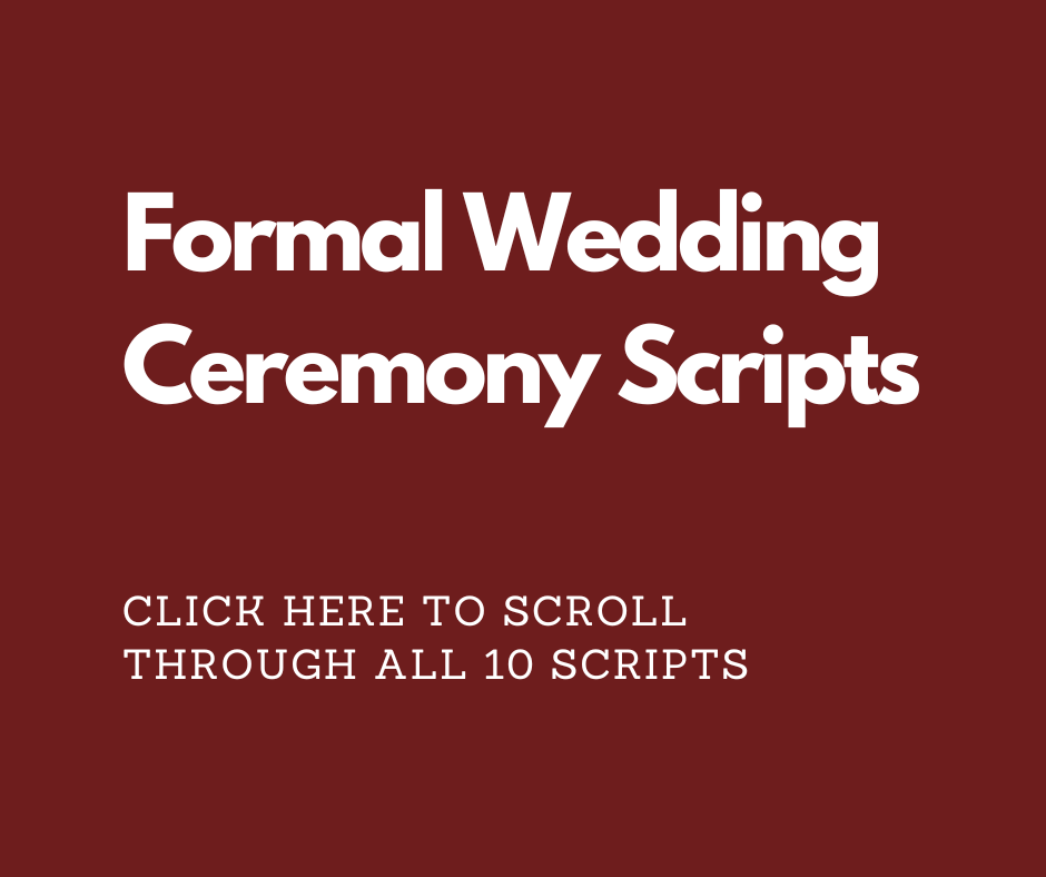 Formal Wedding Ceremony Scripts.  Marry Me In Indy! LLC.