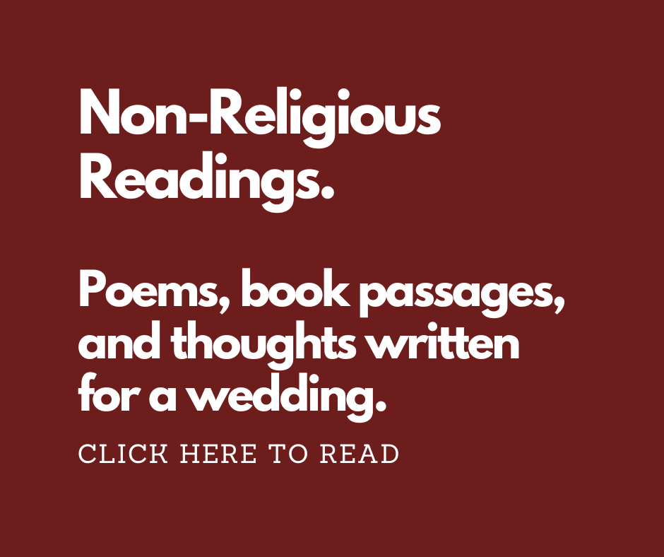 Non-religious reading for your wedding ceremony.  Marry Me In Indy! LLC.