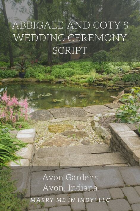 Abbigale and Coty's Wedding Ceremony Script. The Blue Eyed Devil.  Avon Gardens, Avon, Indiana