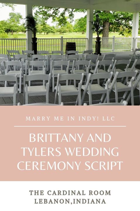 Brittany and Tyler's Wedding Ceremony Script Marry Me In Indy! The Cardinal Room